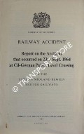 Railway Accident - Report on the Accident that occurred on 23rd September 1964 at Cil-Gwrgan Public Level Crossing in the London Midland Region British Railways by Ministry of Transport
